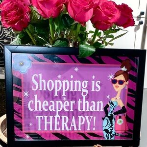 McElroy “Shopping is cheaper than therapy” OG Signage for your home Poshettes!!!
